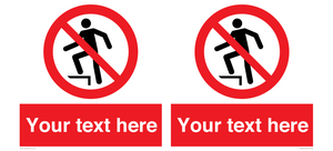 Custom prohibition no stepping on surface